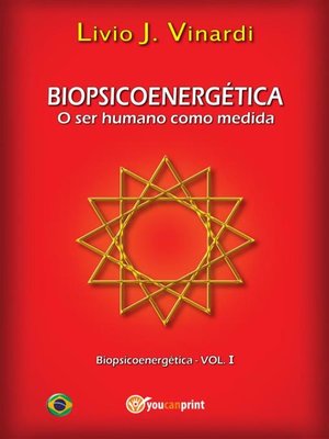 cover image of BIOPSICOENERGÉTICA--O ser humano como medida EM PORTUGUÊS